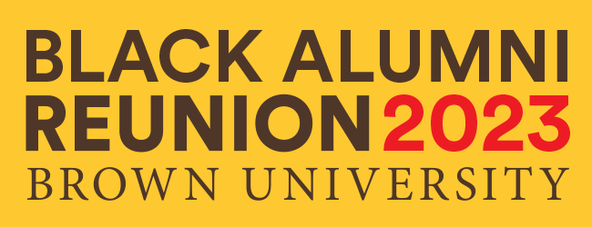 Black Alumni Reunion 2023 Brown University