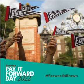 Brunonians Pay It Forward Day logo a photo of hands holding up the Brown pennant