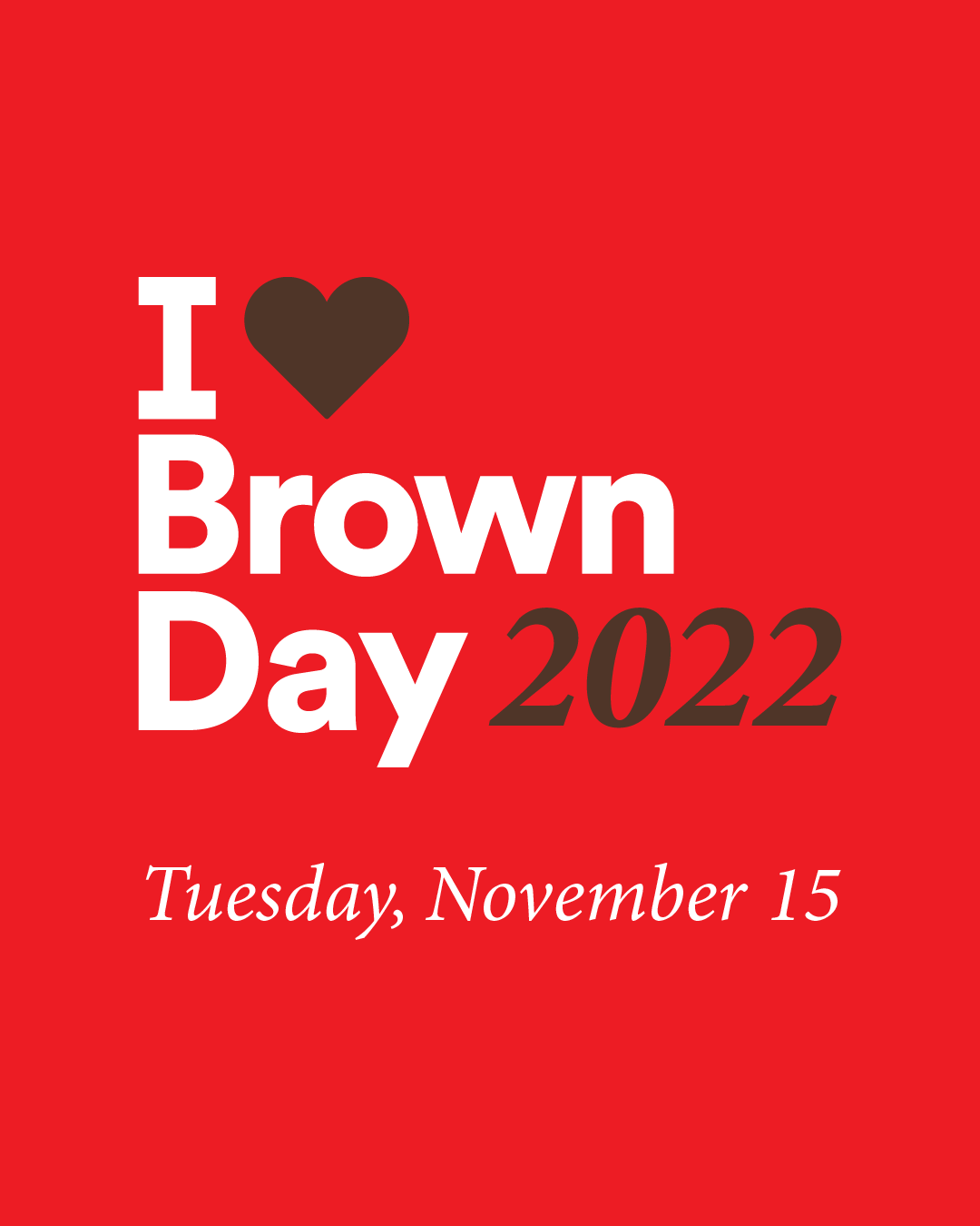 I Heart Brown Day logo in white and brown on a red background, with text reading November 15 below