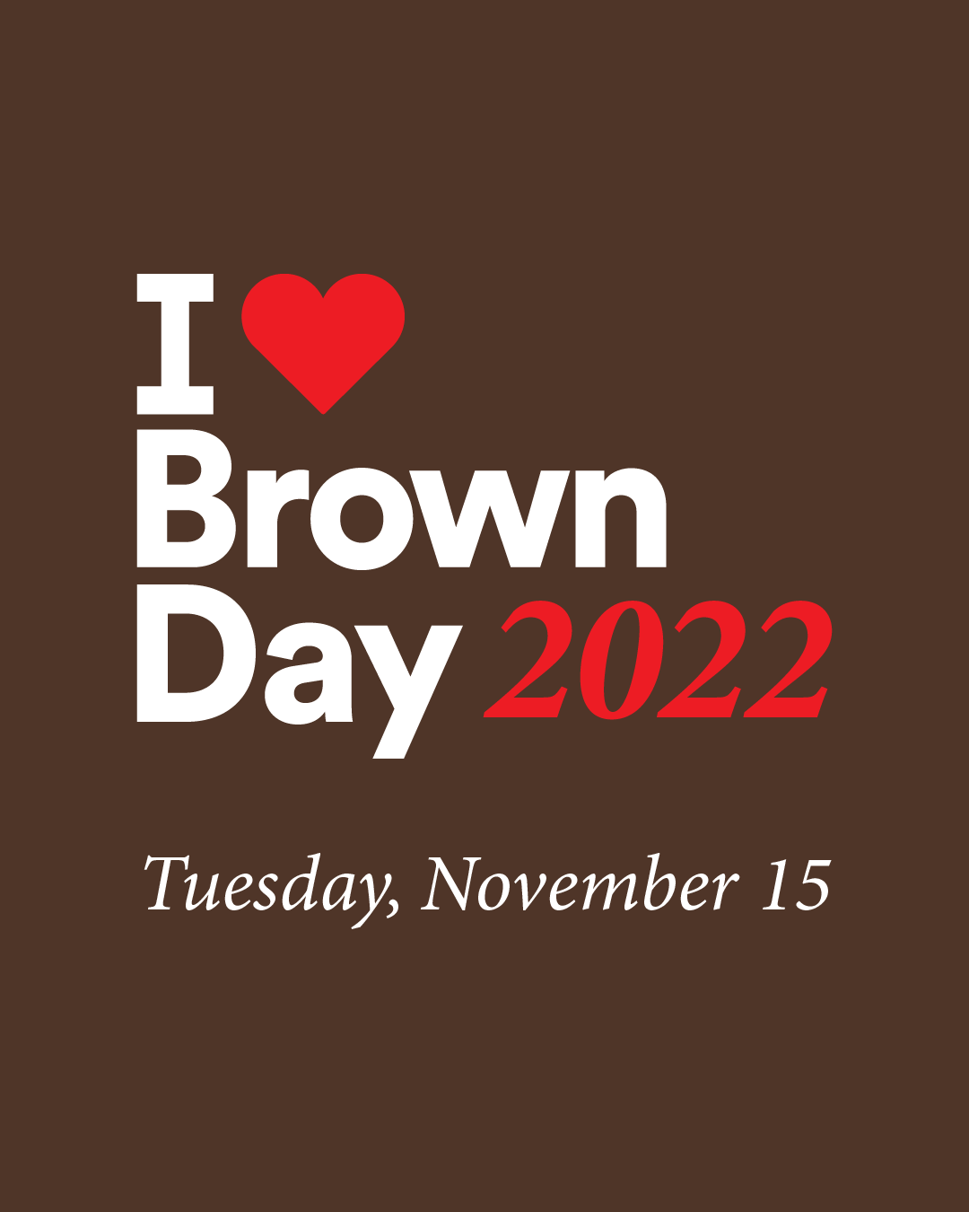 I Heart Brown Day logo in white and red on a brown background, with text reading November 15 below