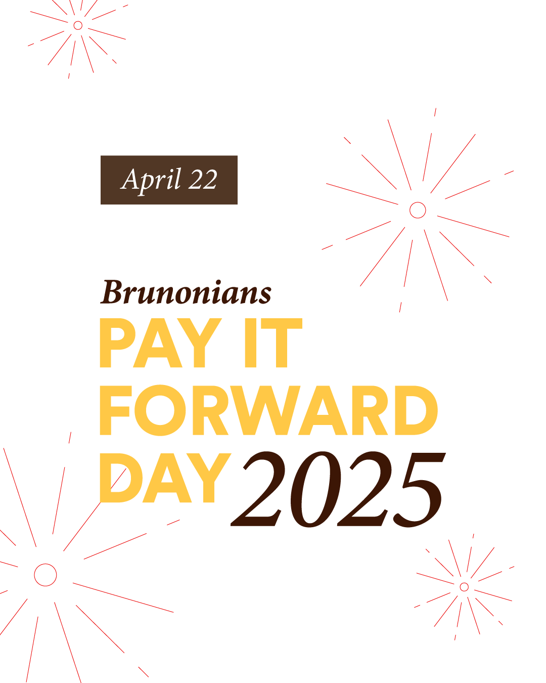 Brunonians Pay It Forward Day graphic for social with white background and red fireworks icons